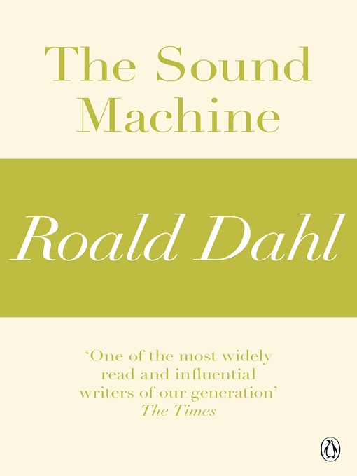 Title details for The Sound Machine by Roald Dahl - Available
